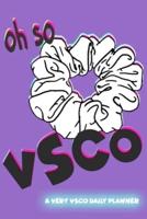 Oh So VSCO