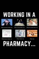 Working In A Pharmacy...