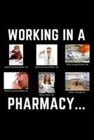 Working In A Pharmacy...