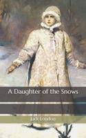 A Daughter of the Snows