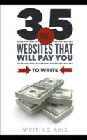 35 More Websites That Will Pay You to Write