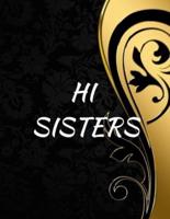 Hi Sisters