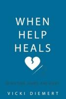 When Help Heals