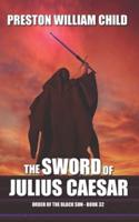 The Sword of Julius Caesar