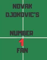 Novak Djokovic's Number 1 Fan