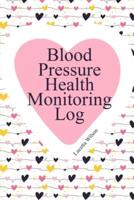 Blood Pressure Health Monitoring Log