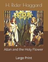 Allan and the Holy Flower