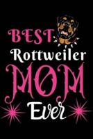 Best Rottweiler MOM Ever