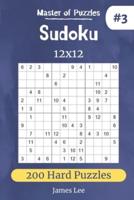 Master of Puzzles - Sudoku 12X12 200 Hard Puzzles Vol.3
