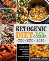 Ketogenic Diet Slow Cooker Cookbook 2020#