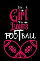 Just A Girl Who Loves Football