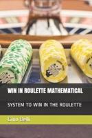 Win in Roulette Mathematical