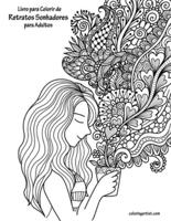 Livro Para Colorir De Retratos Sonhadores Para Adultos