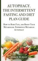Autophagy the Intermittent Fasting and Diet Plan Guide