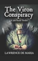 THE VIRON CONSPIRACY: A Jake Scarne Action Thriller