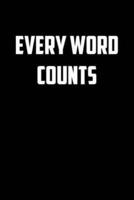 Every Word Counts