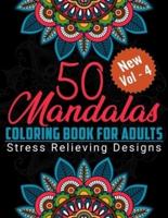 50 Mandalas Coloring Book for Adults Stress Relieving Designs (Vol- 4)