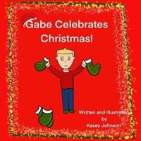 Gabe Celebrates Christmas!