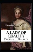 A Lady of Quailty Illustrated