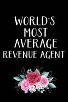 World's Most Average Revenue Agent