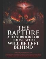 The Rapture, a Handbook for Those That Will Be Left Behind