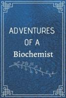 Adventure of a Biochemist