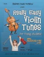 Really Easy Violin Tunes: for Young Students