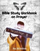Bible Study Workbook on Prayer