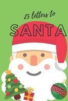 25 Letters to Santa Notebook (6X9 Activity Book for Children)