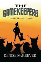 The Gamekeepers: The Highland Games