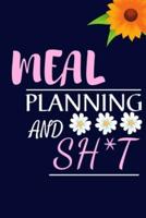 Meal Planning And SH*t