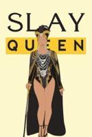 Slay Queen