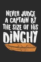 Never Judge A Captain By The Size Of His Dinghy Lustiges Bootsfahrer Notebook