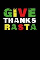 Give Thanks Rasta