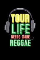 Your Life Needs More Reggae