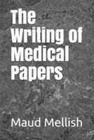 The Writing of Medical Papers