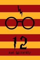 12 and Wizardry