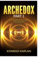 Archedox: Part 1