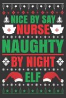 Nice by Say Nurse Naughty by Night Elf
