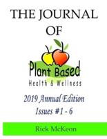 The Journal of Plant Based Health & Wellness 2019 Annual Edition
