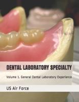 Dental Laboratory Specialty