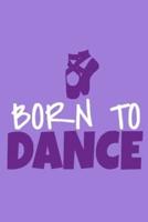 Born To Dance