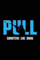 Pull Shooting Log Book