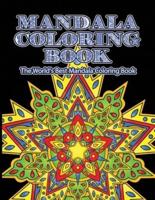 Mandala Coloring Book The World's Best Mandala Coloring Book