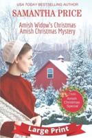 Amish Christmas Special - 2 BOOKS IN 1: LARGE PRINT EDITION: Amish Widow's Christmas: Amish Christmas Mystery