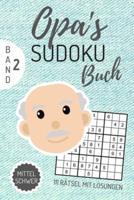Opa's Sudoku Buch Mittel Schwer 111 Rätsel Mit Lösungen Band 2
