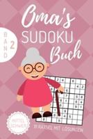 Oma's Sudoku Buch Mittel Schwer 111 Rätsel Mit Lösungen Band 2