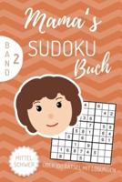 Mama's Sudoku Buch Über 100 Rätsel Mit Lösungen Mittel Schwer Band 2