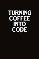 Turning Coffee Into Code
