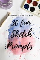 30 Fun Sketch Prompts Drawing Journal for Kids